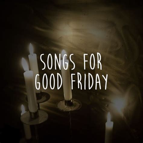 contemporary christian songs for good friday